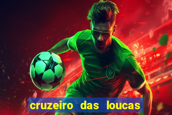 cruzeiro das loucas filme completo dublado superflix